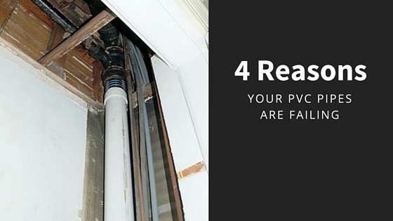4_Reasons_PVC_Pipe_Failure.jpg