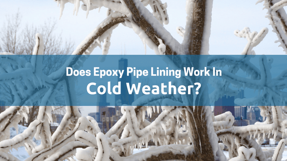 Does Epoxy Pipe Lining Work in Cold Weather.png