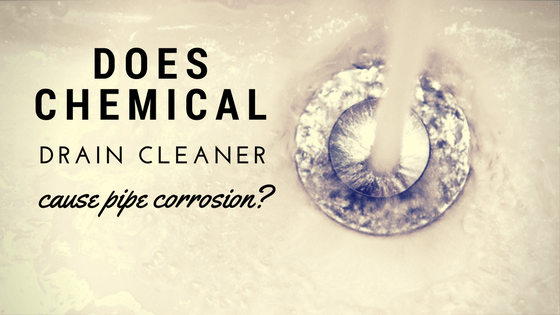 chemical drain cleaner_corroded pipes.png