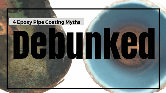 epoxy pipe coating myths.png